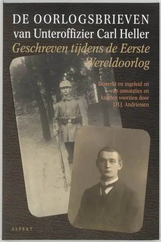 Meest Verkocht De oorlogsbrieven van Unteroffizier Carl Heller / Druk 1