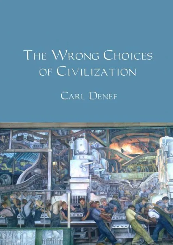 The wrong choices of civilization / 4th Edition Bestseller