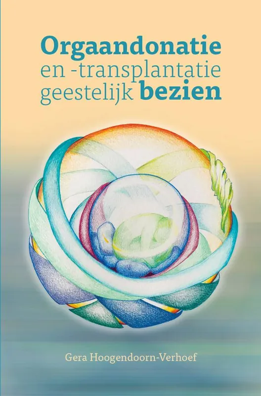 Uitverkoop Orgaandonatie en -transplantatie geestelijk bezien. / Druk 1