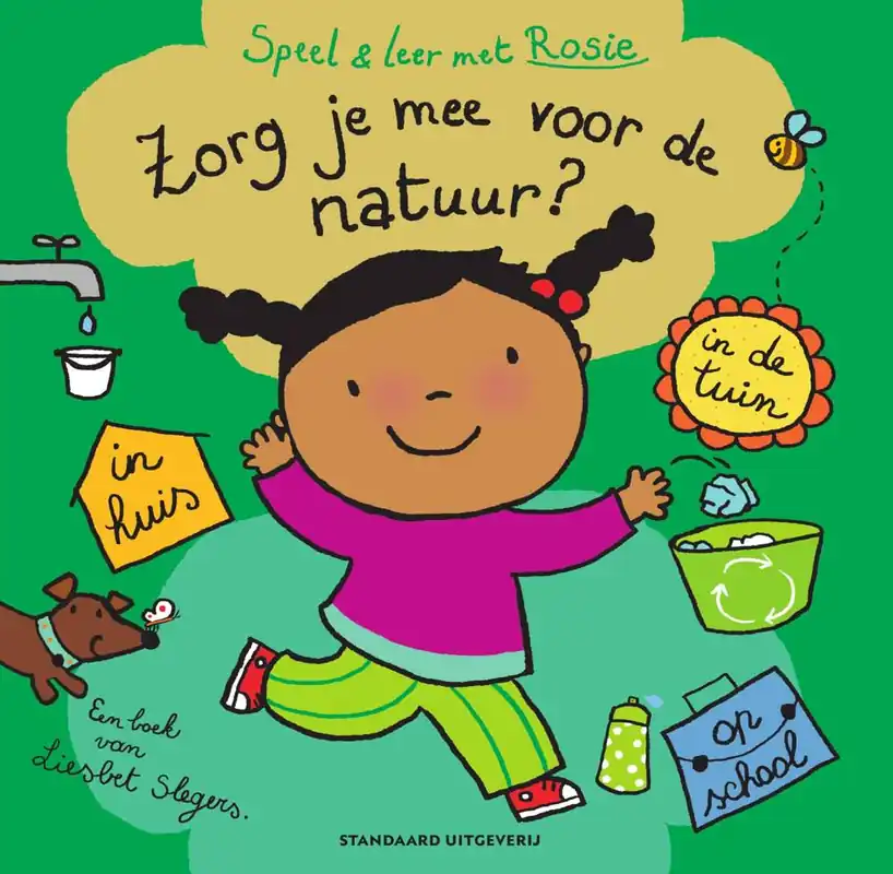 Speel en leer met Rosie: Zorg je mee voor de natuur? / Druk 1 Gecertificeerd