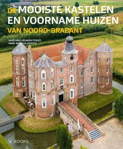 Populair De mooiste kastelen en voorname huizen van Noord-Brabant / Druk 1