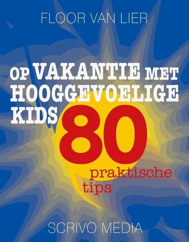 Op vakantie met hooggevoelige kids / Druk 1 Favoriet