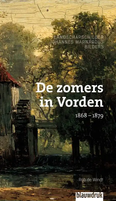 De zomers in Vorden 1868 – 1879 / Druk 1 Snelle Levering