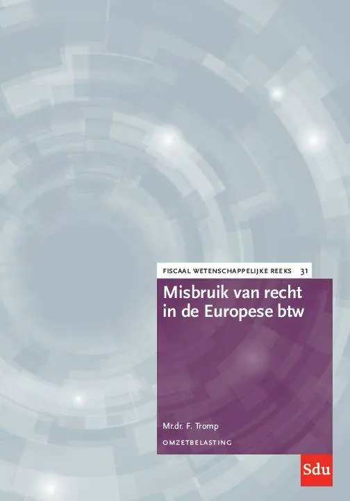 Hete Deal Misbruik van recht in de Europese btw / Druk 1
