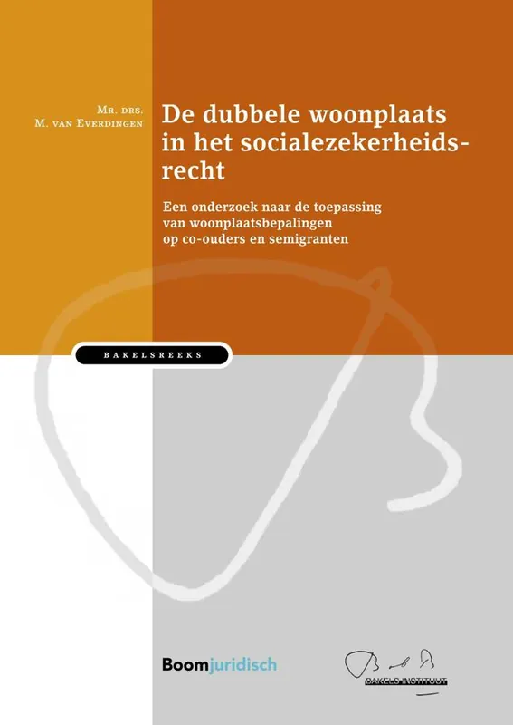 Finale Uitverkoop De dubbele woonplaats in het socialezekerheidsrecht / Druk 1