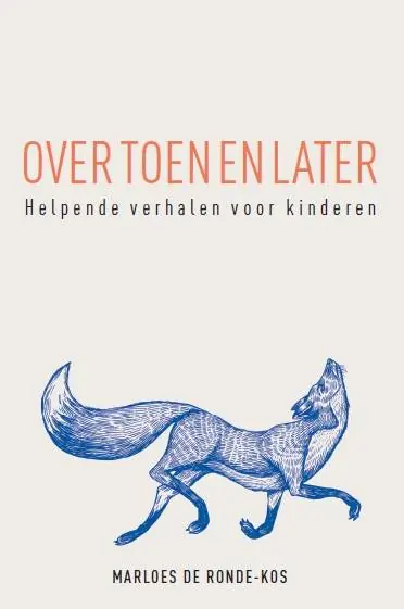 Over toen en later / Druk 1 Bestel Nu