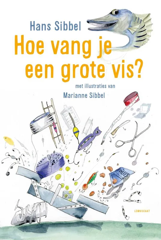 Must-Have Hoe vang je een grote vis? / Druk 1