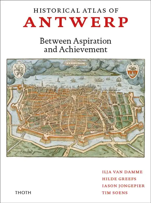 Superprijs Historical Atlas of Antwerp / 1st Edition