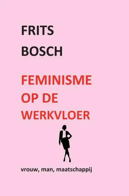 Favoriet Feminisme op de werkvloer / Druk 1
