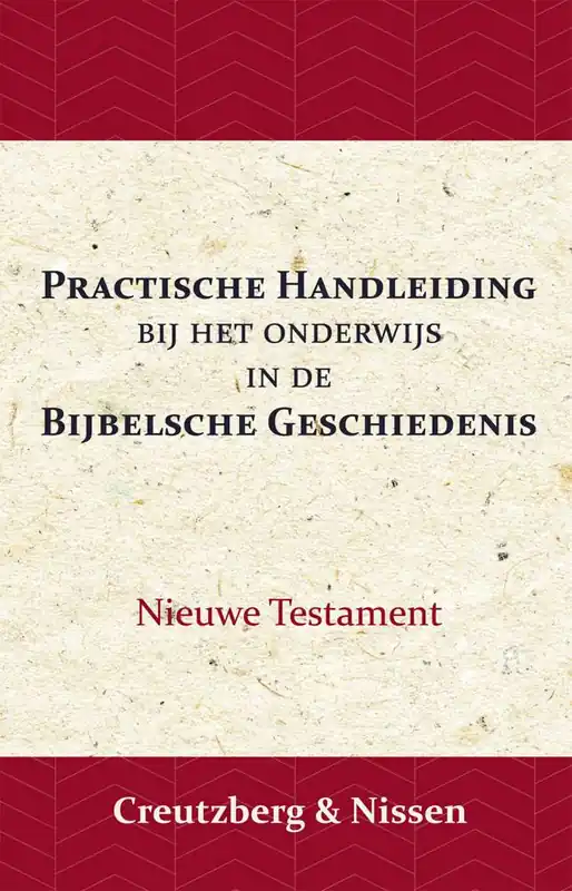 Practische Handleiding bij het Onderwijs in de Bijbelsche Geschiedenis / Druk 1 Laatste Kans