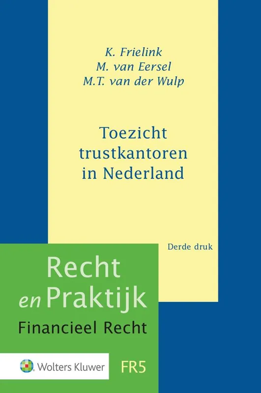 Gratis Verzending Toezicht trustkantoren in Nederland / Druk 3