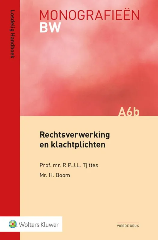 Rechtsverwerking en klachtplichten / Druk 4 Beste Prijs