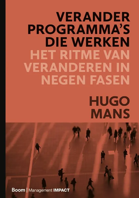 Veranderprogramma's die werken / Druk 1 Beperkte Voorraad