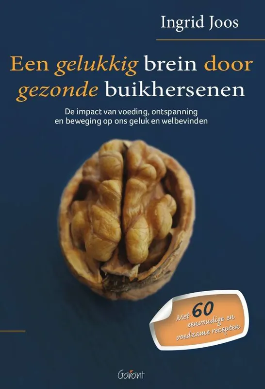 Een gelukkig brein door gezonde buikhersenen / Druk 1 Betaalbaar