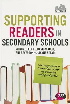 Supporting Readers in Secondary Schools: What every secondary teacher needs to know about teaching reading and phonics / 1st Edition Lage Prijs