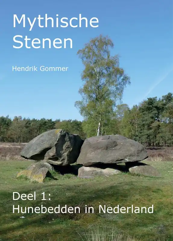 Hunebedden in Nederland / Druk 2 Direct Beschikbaar