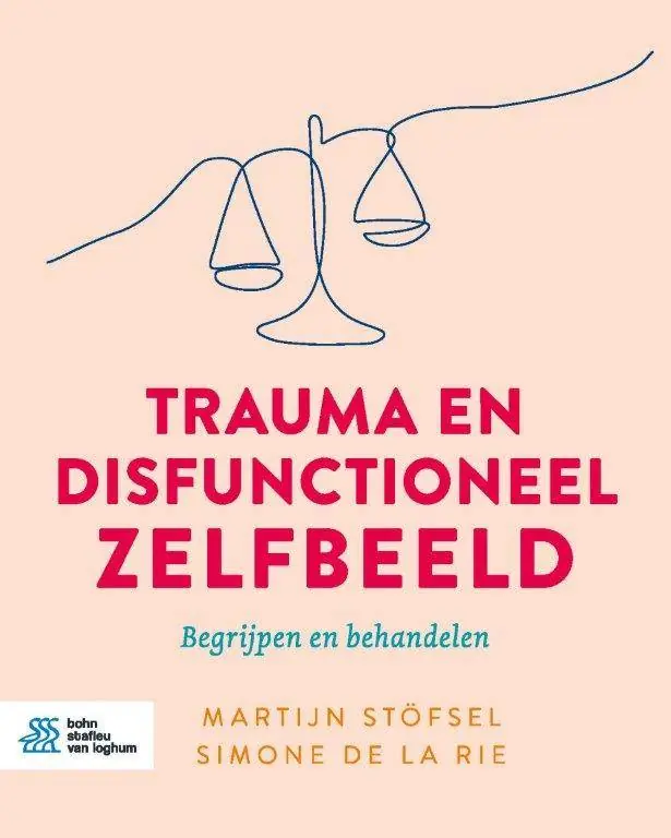 Alleen Vandaag Trauma en disfunctioneel zelfbeeld / Druk 1