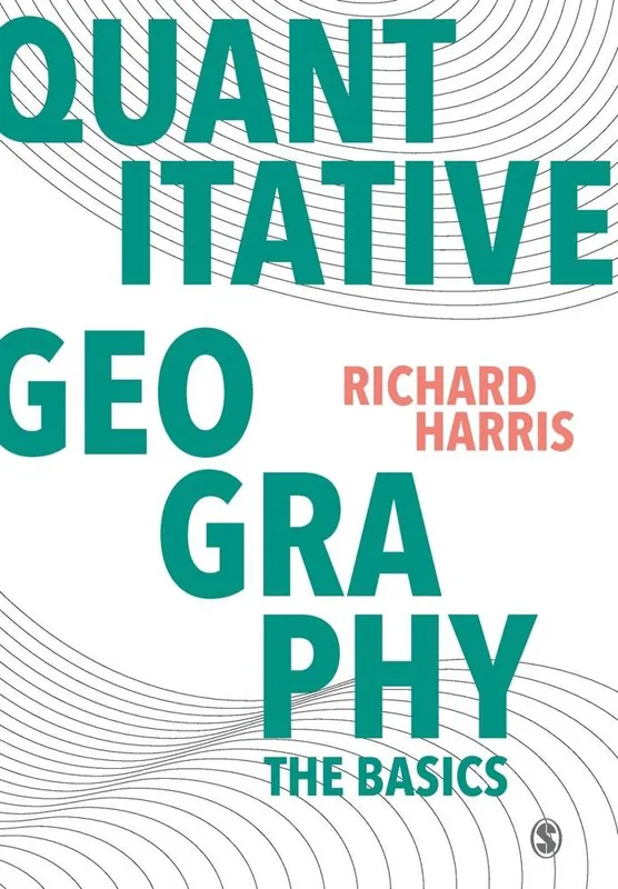 Bestseller Quantitative Geography: The Basics / 1st Edition
