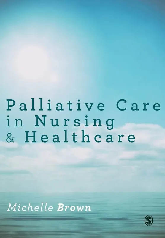 Nieuw Palliative Care in Nursing and Healthcare / 1st Edition