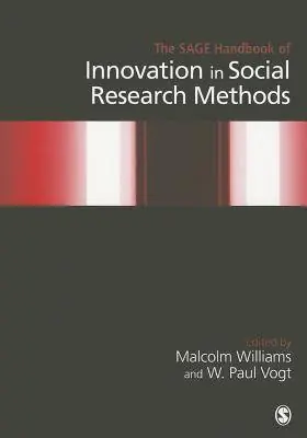 The SAGE Handbook of Innovation in Social Research Methods / 1st Edition Lage Kosten