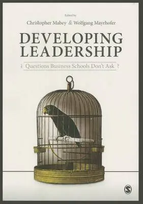 Lage Prijs Developing Leadership: Questions Business Schools Don't Ask / 1st Edition