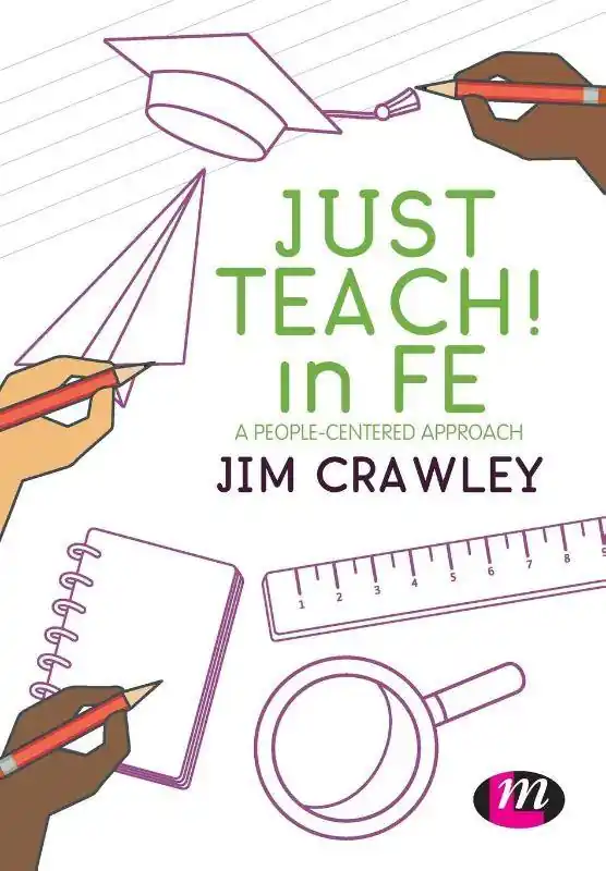 Just Teach! in FE: A people-centered approach / 1st Edition Snelle Levering