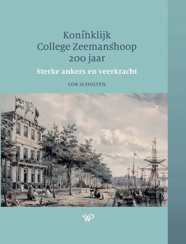Koninklijk College Zeemanshoop 200 jaar / Druk 1 Hoge Kwaliteit