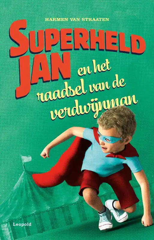 Express Levering Superheld Jan en het raadsel van de verdwijnman / Druk 1