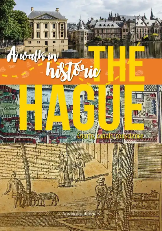 A walk in historic The Hague / 1st Edition Nu Kopen