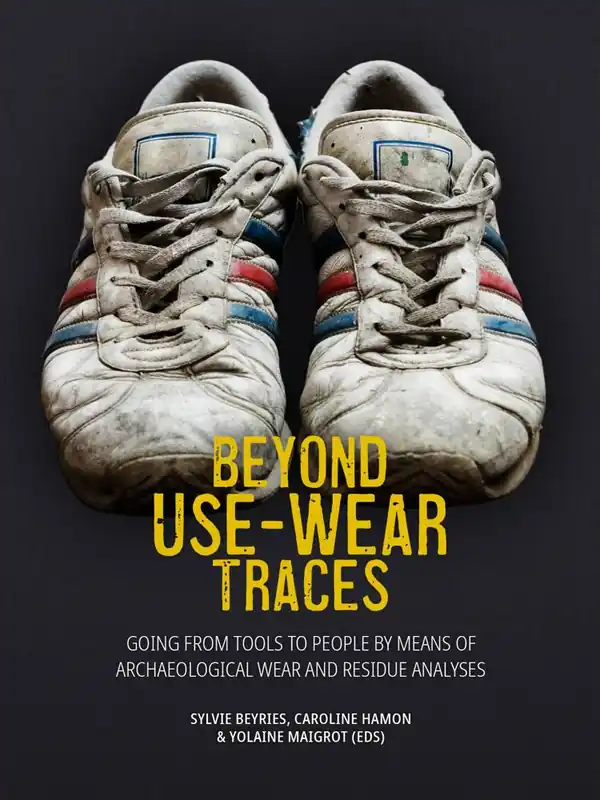 Beyond use-wear traces / 1st Edition Exclusieve Aanbieding