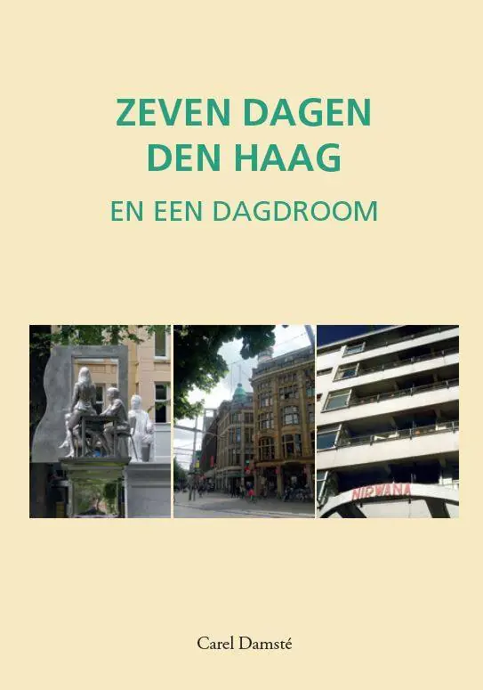 Zeven dagen Den Haag / Druk 1 Lage Prijs