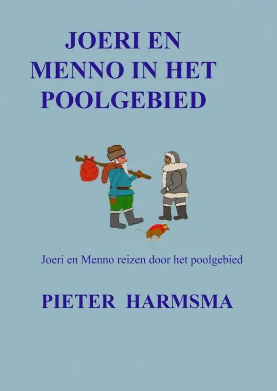 Laatste Versie Joeri en Menno in het poolgebied / Druk 1