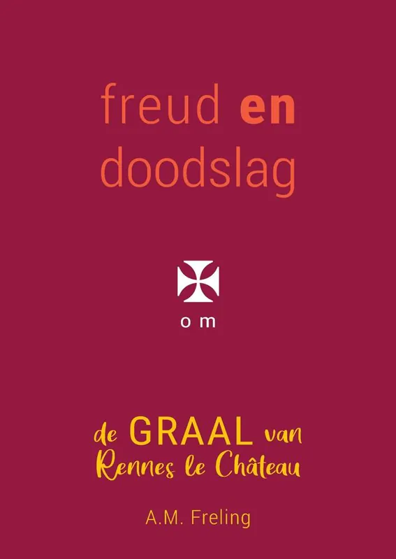 Koop Vandaag Freud en doodslag in Rennes le Château / Druk 1