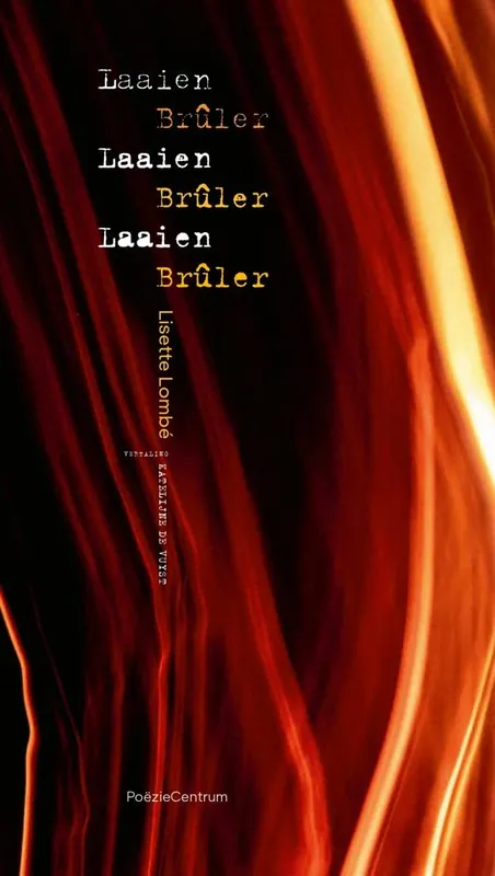 Seizoensaanbieding Laaien Laaien Laaien / Brûler Brûler Brûler / Druk 1