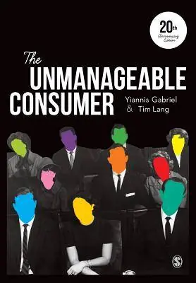 Koop Online The Unmanageable Consumer / 3rd Edition