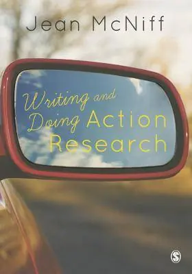 Beperkt Aanbod Writing and Doing Action Research / 1st Edition