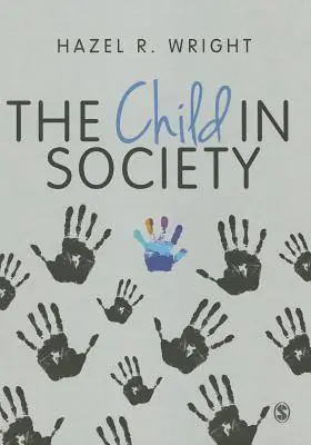 Hoge Kwaliteit The Child in Society / 1st Edition