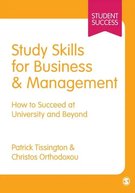 Populair Study Skills for Business and Management: How to Succeed at University and Beyond / 1st Edition