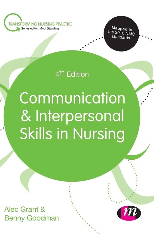 Communication and Interpersonal Skills in Nursing / 4th Edition Beperkt Aanbod