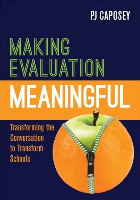 Actieprijs Making Evaluation Meaningful: Transforming the Conversation to Transform Schools / 1st Edition