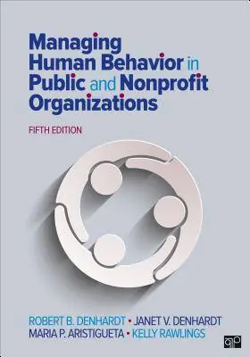 Managing Human Behavior in Public and Nonprofit Organizations / 5th Edition Beperkte Voorraad
