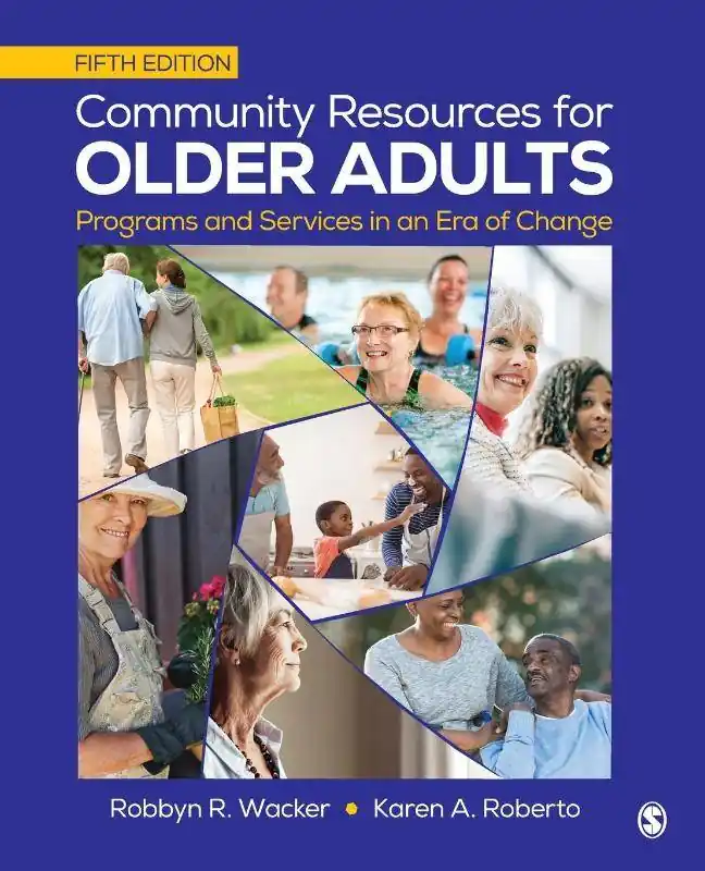 Community Resources for Older Adults: Programs and Services in an Era of Change / 5th Edition Shop Nu