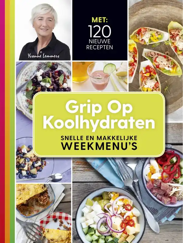Grip op koolhydraten Snelle en makkelijke weekmenu's / Druk 6 Gratis Verzending