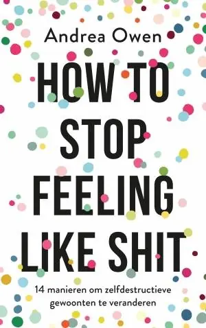 How to stop feeling like shit / Druk 2 Express Levering