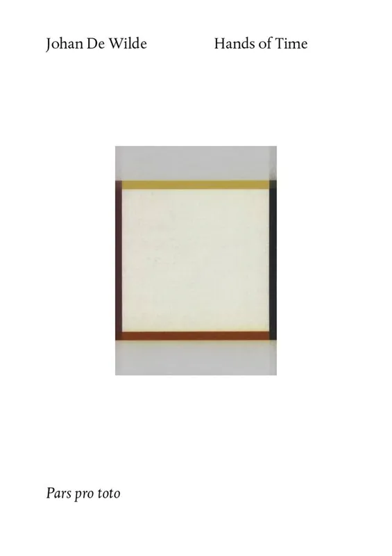 Johan De Wilde. Hands of time / 1st Edition Dagaanbieding