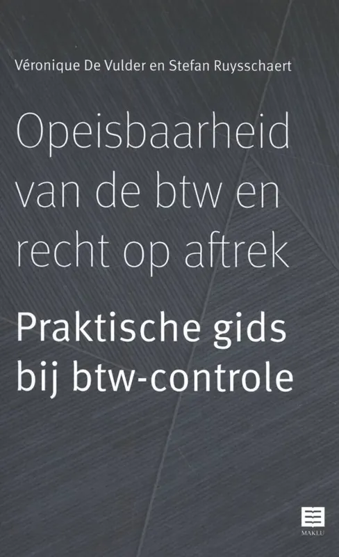 Bestseller Opeisbaarheid van de btw en recht op aftrek / Druk 1