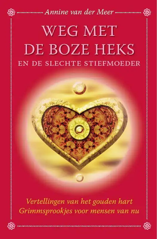Weg met de boze heks en de slechte stiefmoeder / Druk 1 Gratis Retour