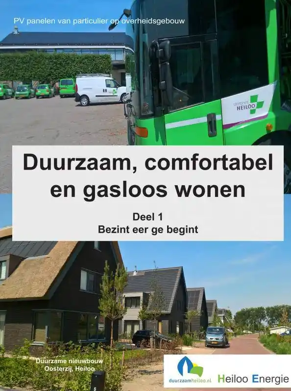 Duurzaam, comfortabel en gasloos wonen / Druk 1 Op = Op