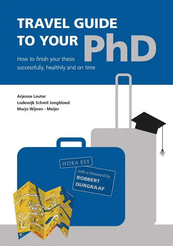 Hete Deal Travel Guide to your PhD / 1st Edition