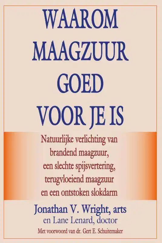 Gereduceerde Prijs Waarom maagzuur goed voor je is / Druk 6